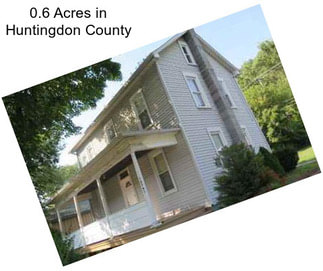 0.6 Acres in Huntingdon County