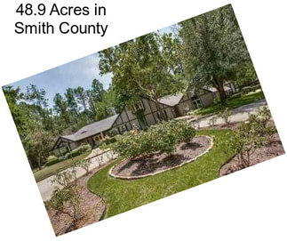 48.9 Acres in Smith County