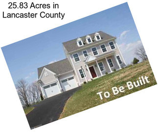 25.83 Acres in Lancaster County