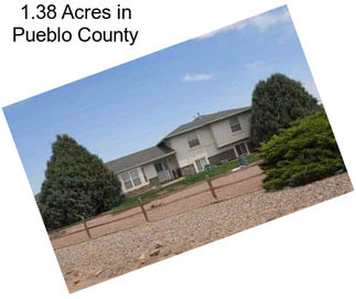 1.38 Acres in Pueblo County