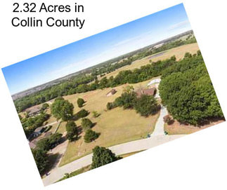 2.32 Acres in Collin County