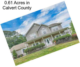 0.61 Acres in Calvert County