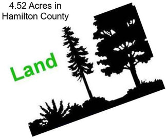 4.52 Acres in Hamilton County