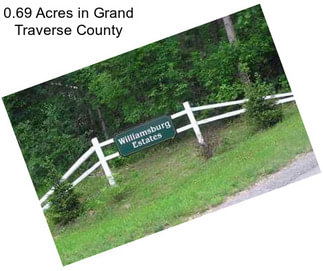 0.69 Acres in Grand Traverse County