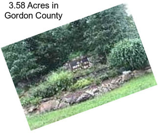 3.58 Acres in Gordon County