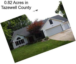0.82 Acres in Tazewell County