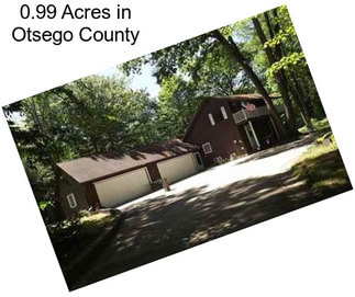 0.99 Acres in Otsego County