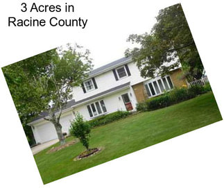 3 Acres in Racine County
