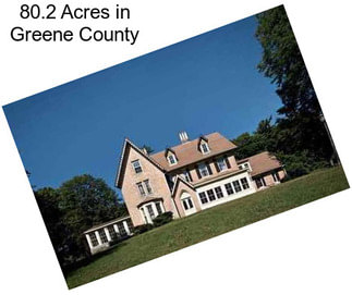 80.2 Acres in Greene County