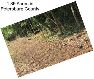 1.89 Acres in Petersburg County