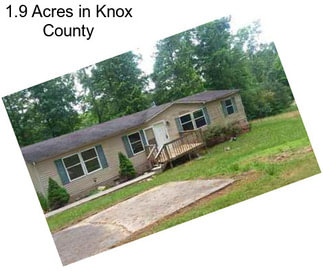 1.9 Acres in Knox County