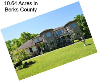 10.64 Acres in Berks County