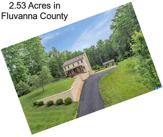 2.53 Acres in Fluvanna County