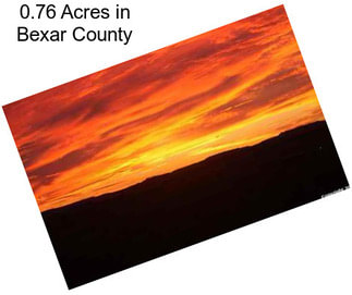0.76 Acres in Bexar County