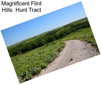 Magnificent Flint Hills  Hunt Tract