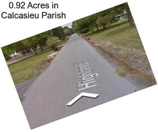 0.92 Acres in Calcasieu Parish