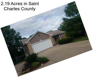 2.19 Acres in Saint Charles County