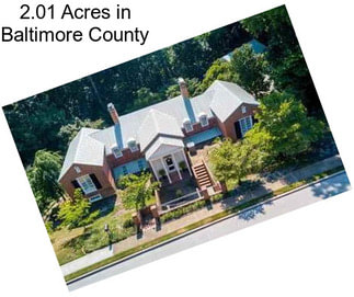2.01 Acres in Baltimore County