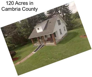 120 Acres in Cambria County