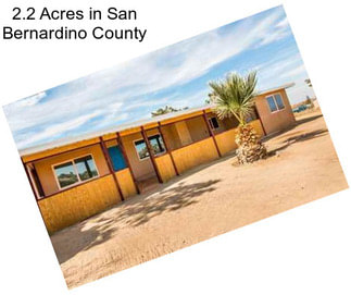 2.2 Acres in San Bernardino County