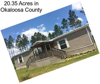 20.35 Acres in Okaloosa County