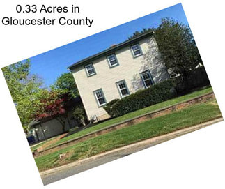 0.33 Acres in Gloucester County