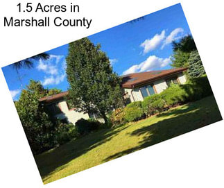 1.5 Acres in Marshall County