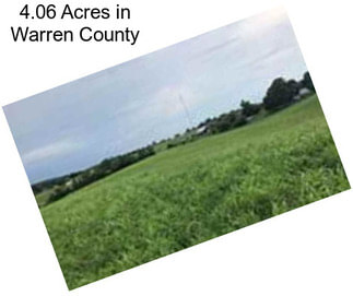 4.06 Acres in Warren County