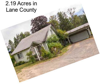 2.19 Acres in Lane County