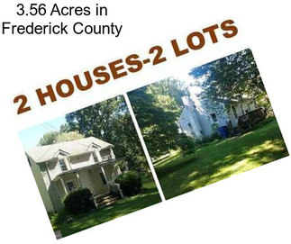 3.56 Acres in Frederick County