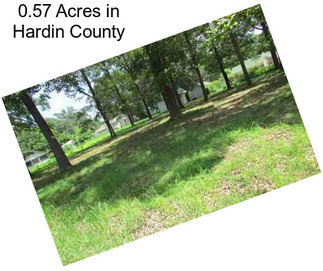 0.57 Acres in Hardin County