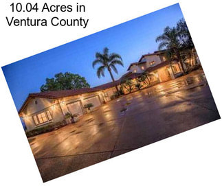 10.04 Acres in Ventura County