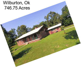 Wilburton, Ok  746.75 Acres