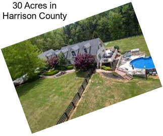 30 Acres in Harrison County