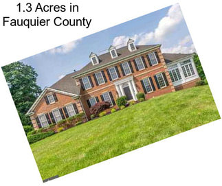 1.3 Acres in Fauquier County