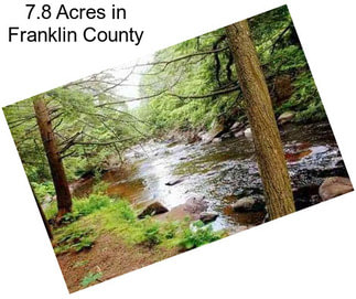 7.8 Acres in Franklin County