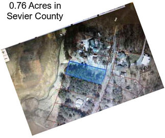 0.76 Acres in Sevier County