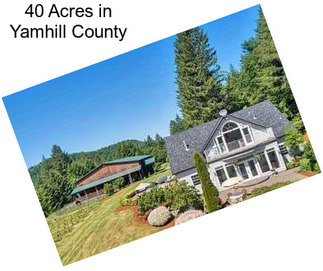 40 Acres in Yamhill County