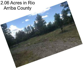 2.06 Acres in Rio Arriba County