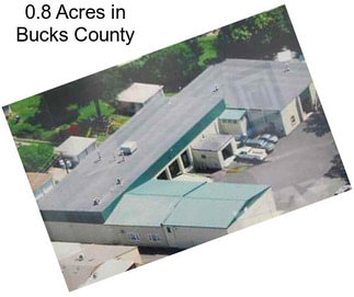 0.8 Acres in Bucks County