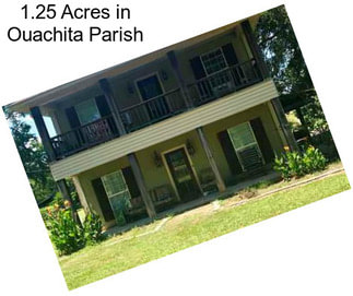 1.25 Acres in Ouachita Parish