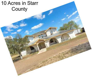 10 Acres in Starr County
