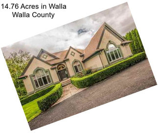 14.76 Acres in Walla Walla County