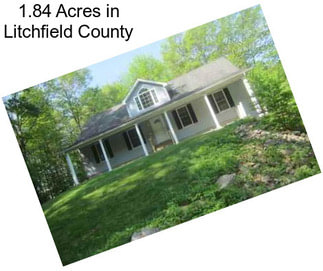 1.84 Acres in Litchfield County