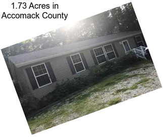 1.73 Acres in Accomack County
