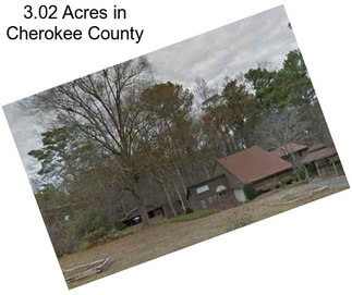 3.02 Acres in Cherokee County