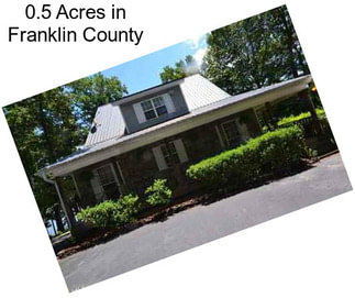 0.5 Acres in Franklin County