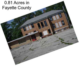 0.81 Acres in Fayette County