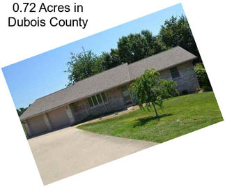 0.72 Acres in Dubois County