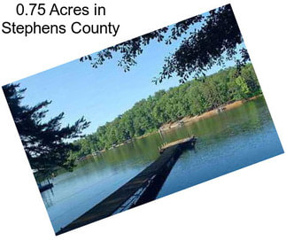 0.75 Acres in Stephens County